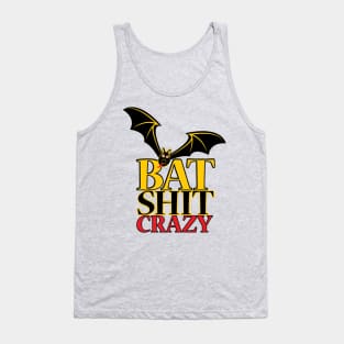 Bat Shit Crazy Tank Top